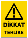 İkaz ve uyarı levhası