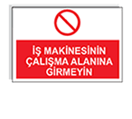 iş güvenliği levhası