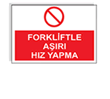 iş güvenliği levhası