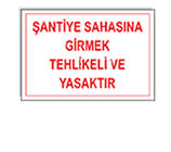 İş güvenliği levhası