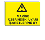 İş güvenliği levhası